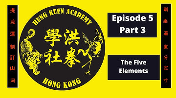 Episode 5 - The Five Elements - Part 3