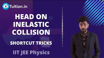 Head on inelastic collision Tips and Tricks || IIT JEE Physics