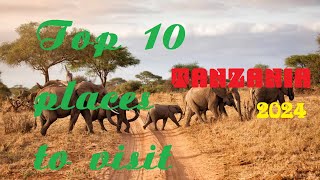 Top 10 places to visit in TANZANIA 2024