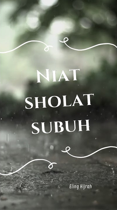 Niat Sholat Subuh, semoga kita selalu Istiqomah menjalankan printah Allah#islam#islambersatulah