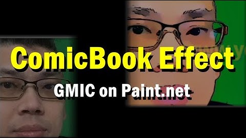 How To Use ComicBook Effect On Paint.net | Free GMIC Plugin CC: English / Cantonese