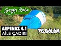 Quechua Arpenaz Family 4.1 Çadır Kurulumu | Quechua 4 Kişilik Çadır Kurulum | Gezgin Baba | 76.Bölüm