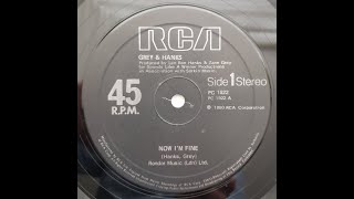 Grey & Hanks Now I'm fine 1980