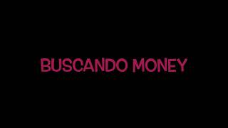 Buscando Money - TWENTY SIX, Tayson Kryss