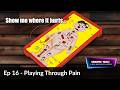 Gigging Solo Episode 16 - Playing Through Pain