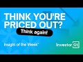 You Really Think Your Priced Out Of The Property Market? | Think Again - Think InvestorKit