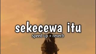 Angga Candra - Sekecewa Itu (Speed Up   Reverb) Tik Tok Version
