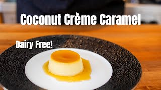 DairyFree Coconut Crème Caramel ( Coconut Flan)