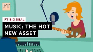 Music: the hot new asset class | FT Big Deal