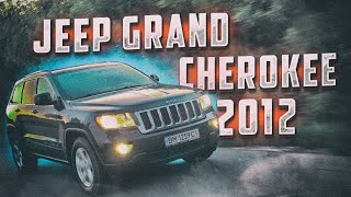 Jeep Grand Cherokee 2012. Имеет место быть в 2020? Обзор авто из США