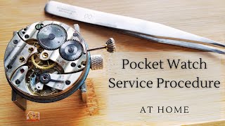 How To Service Your Mechanical Pocket Watch At Home (Cortebert Part 2/2)
