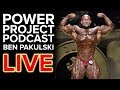 Mark Bell's Power Project Live with Ben Pakulski