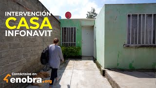 INTERVENCIÓN a CASA de INFONAVIT | 45 M2 | Obras Ajenas | Casas de Interés Social Parte 2