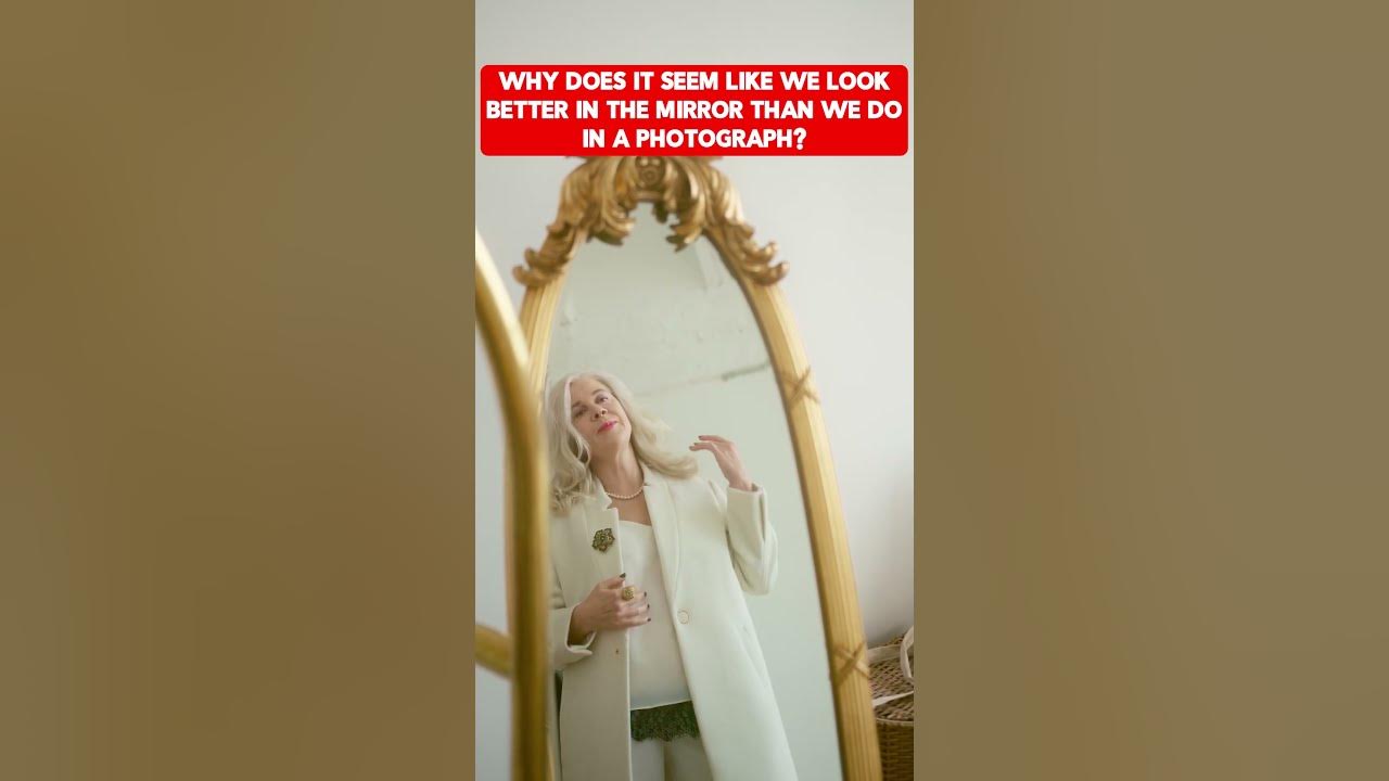 Why You Look Better In The Mirror Than In Pictures? YouTube