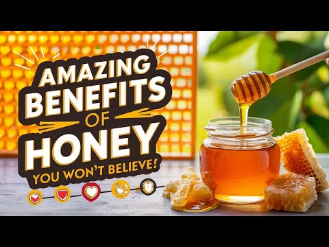 10 Surprising Health Benefits of Honey