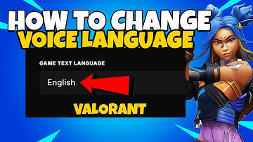 How To Change Voice Language in Valorant in 2025