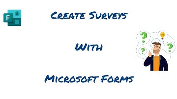 Create Surveys with Microsoft Forms