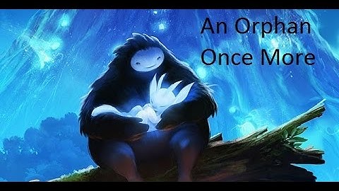 [1] An Orphan Once More (Let