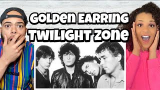 FIRST TIME HEARING Golden Earring - Twilight Zone REACTION