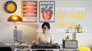If You Love FKJ, HONNE & Cleo Sol... You'll Love This Mix