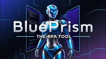 BluePrism: The RPA Tool