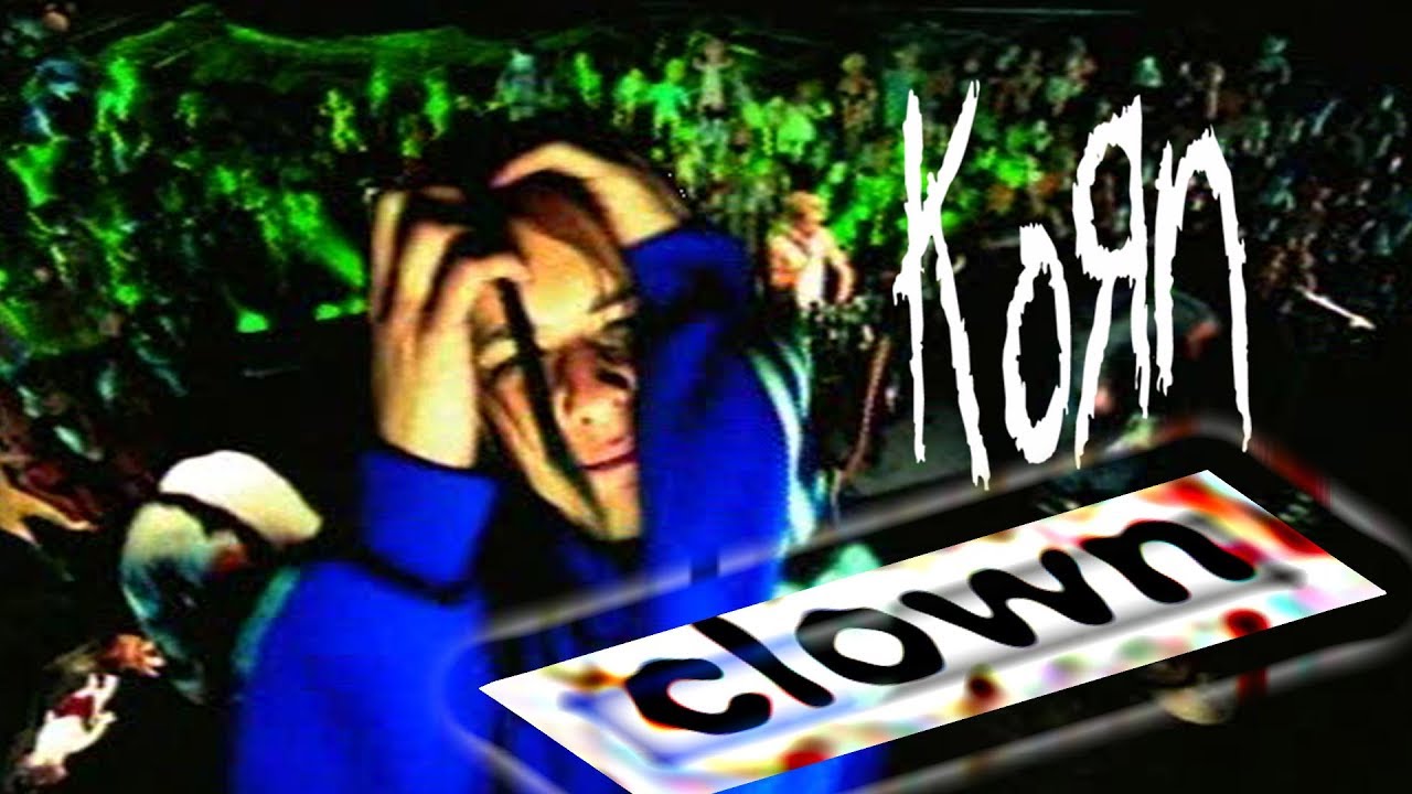 Amazing Lyrics To Clown By Korn Pictures