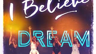 DREAM - I Believe