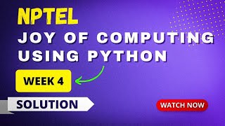 NPTEL The Joy of Computing using Python Week 4 Assignment Answers 2023