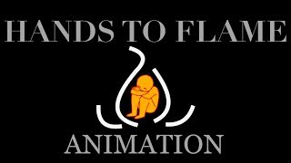 Hands to Flame Animation