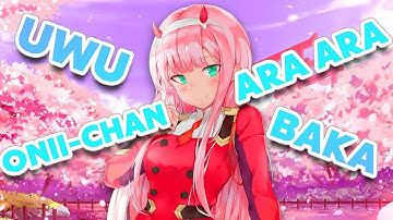 Zero Two - Uwu, Ara Ara, Onii-Chan, Baka | Tik Tok trend