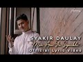 Syakir Daulay - Man Ana Yaa Saikhi (Official Lyric Video)