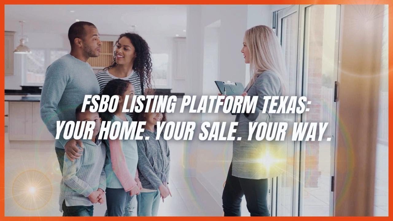 Platform Tx FSBO listing platform Texas: Your Home. Your Sale. Your Way. - YouTube