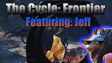 The Cycle: Frontier,  PvP Moments, Featuring Jeff