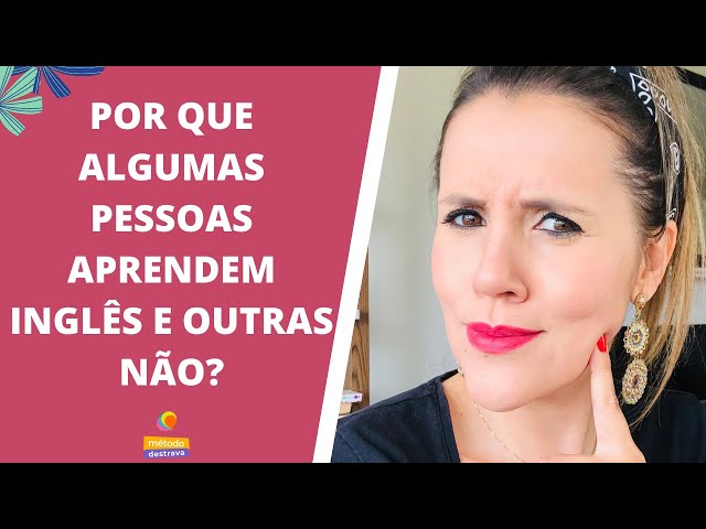 Esquenta 01 - Por que algumas pessoas aprendem inglês com