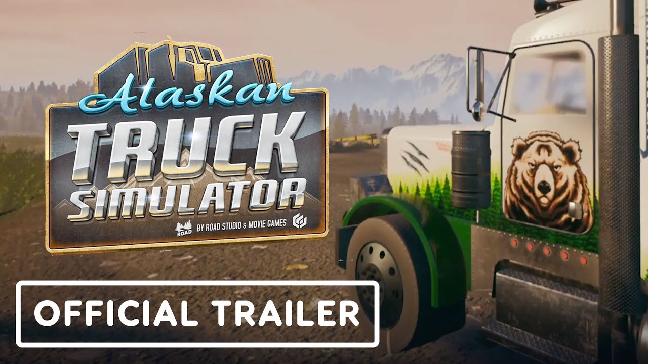 Alaskan Truck Simulator Official Demo Trailer Summer of Gaming 2022 YouTube