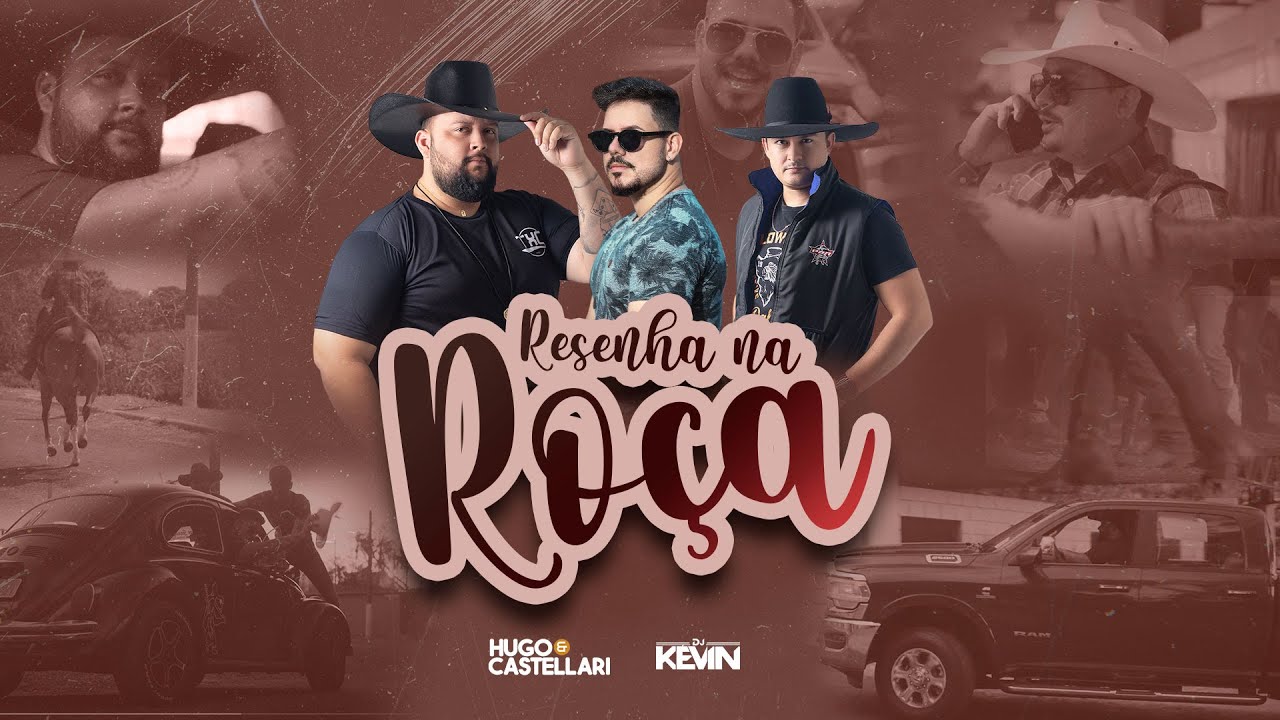 RESENHA NA ROÇA - Hugo & Castellari, @DJKEVIN (Clipe Oficial)