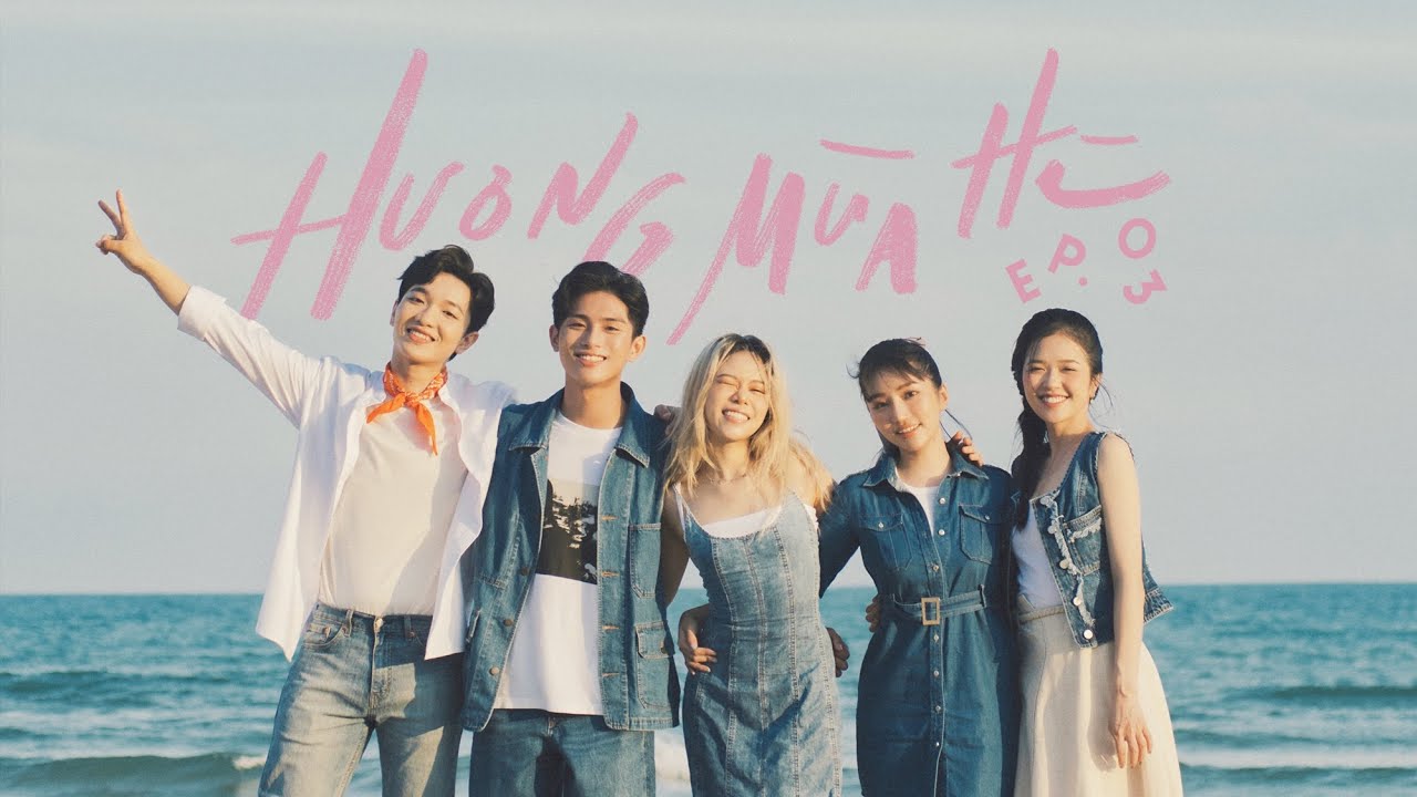 'Hương Mùa Hè' - Tập 3 (full) | GREY D, Orange, Hoàng Dũng, Suni Hạ Linh & tlinh