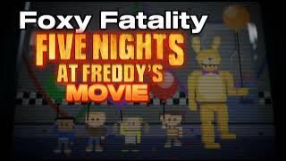 Foxy Fatality Five Nights at Freddy's Movie Intro Song