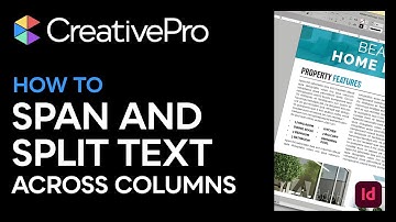 InDesign: How to Span and Split Text Across Columns (Video Tutorial)