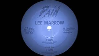 Lee Marrow - Pain (Dangerous Mix) Discomagic Records 1990