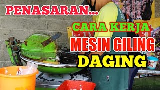 PENASARAN...CARA KERJA MESIN GILING DAGING