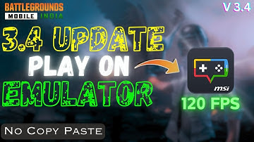 How to play BGMI 3.4 on PC with EMULATOR | Msi App Player | New Easy Method Guide