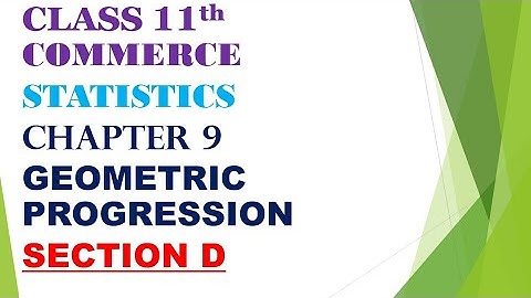 class 11th commerce statistics chapter 9 Geometric progression Exercise 9 section d gseb Gujarat