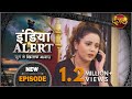 India Alert ( इंडिया अलर्ट) | New Episode 469 | Hello 420 / हैलो 420 #DangalTVChannel