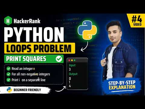 4 Python Loops Problem HackerRank Solution | Print Squares