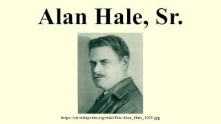Alan Hale, Sr.