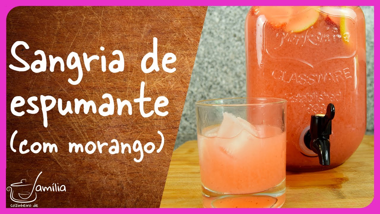 Como fazer a melhor SANGRIA DE ESPUMANTE do mundo YouTube