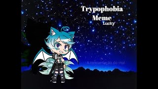 Trypophobia meme (Lucky) Obrigado pelos 30 Inscritos
Lucky é a reencarnação de Kyuubi um deus destruidor Trypophobia meme (Lucky) Obrigado pelos 30 Inscritos
