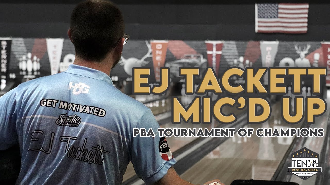EJ Tackett | Mic'd Up | Tournament of Champions | Ten Pin Life
