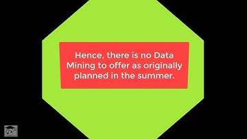 No Data Mining Videos as Planned Earlier in the Summer.